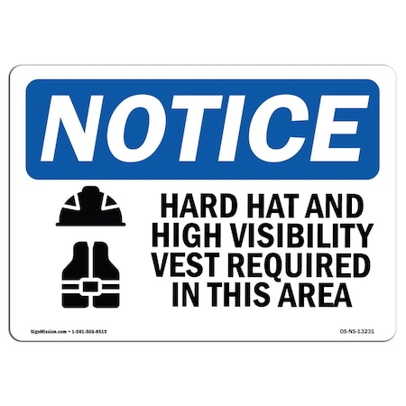 Signmission OSHA Sign, Hard Hat And High Vis Vest In This Area, 18in X 12in Aluminum, 18" W, 12" H, Landscape OS-NS-A-1218-L-13231
